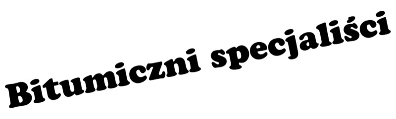 Bitumiczni specjaliści